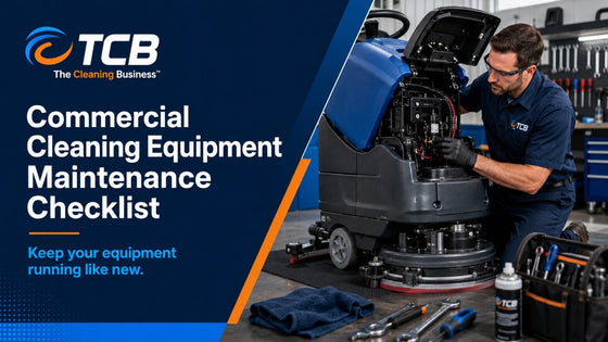 Preventive Maintenance Checklist for Floor Scrubbers, Vacuums, and Extractors